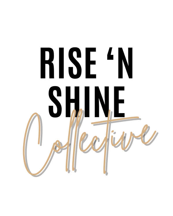 Rise 'n Shine Collective